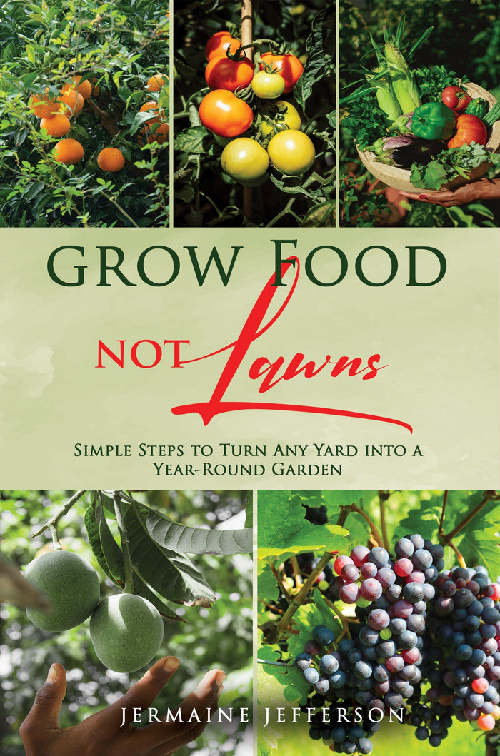 Grow Food Not Lawns - Simple Steps to Turn Any Yard into a Year-Round Garden(Signed Edition)